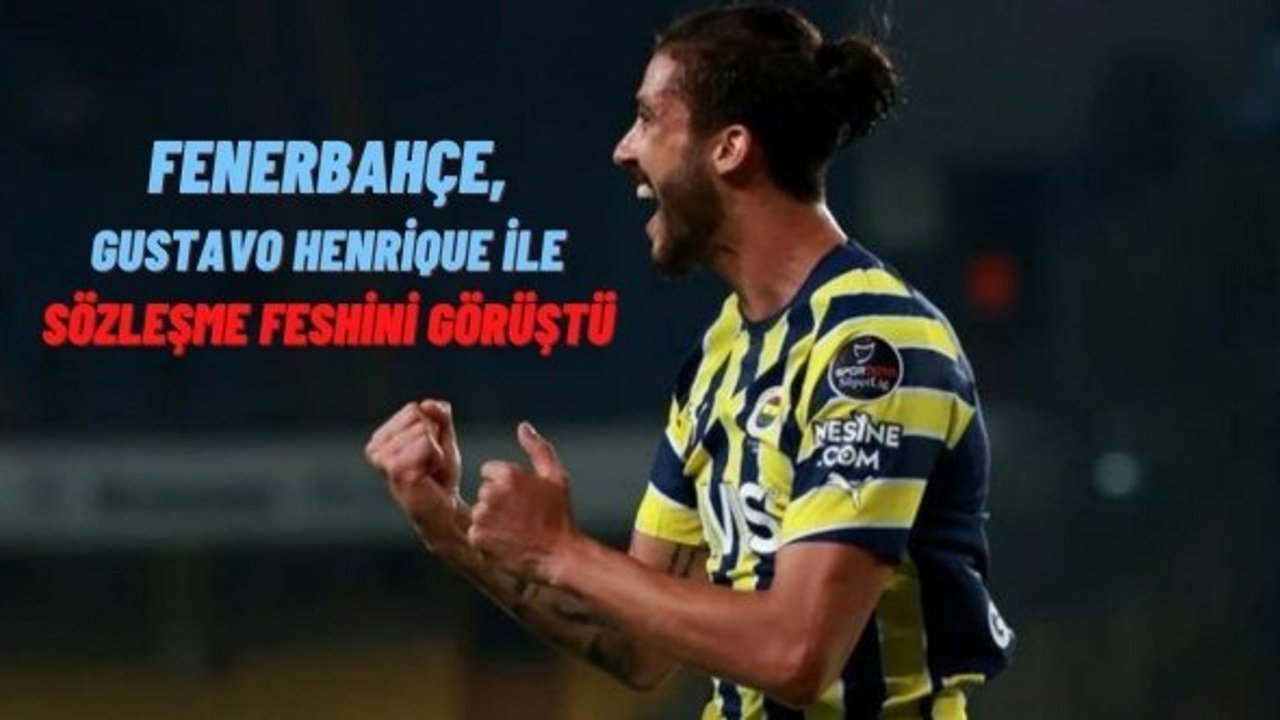 Fenerbahçe, Gustavo Henrique ile sözleşme feshini görüştü