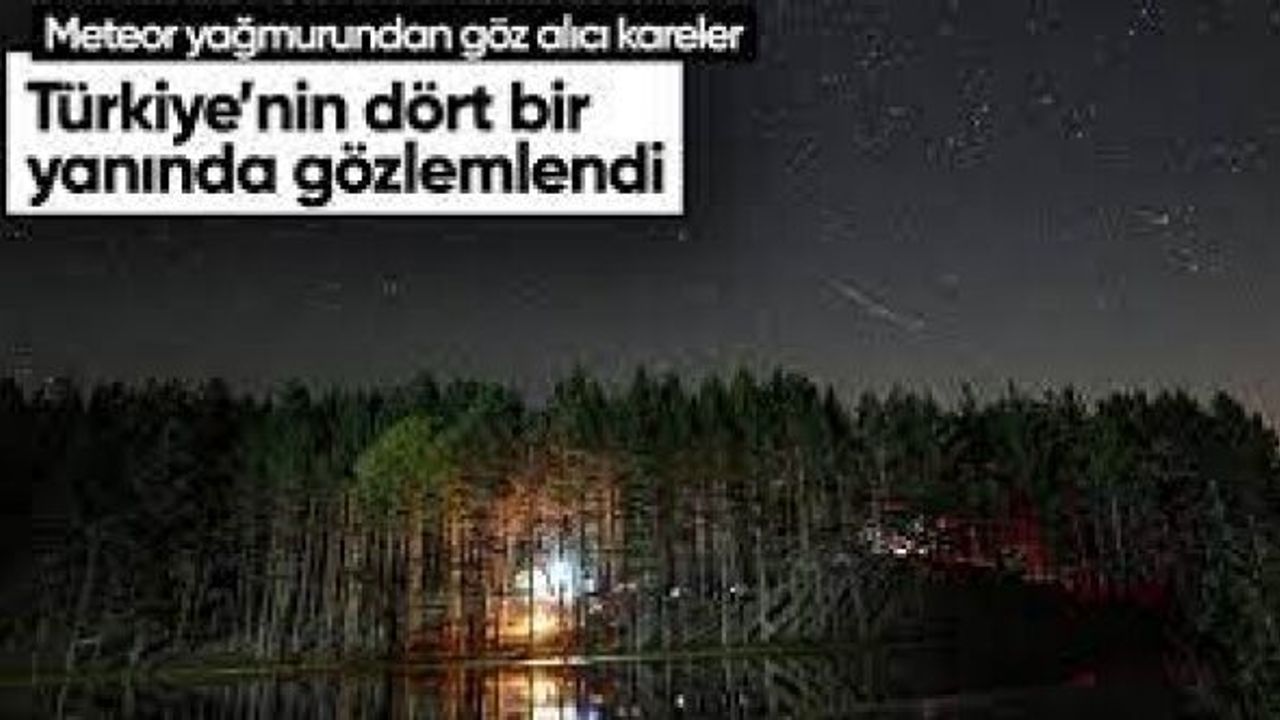 Perseid meteor yağmurunu izlemek isteyenler Türkiye'nin dört bir yanında bir araya geldi