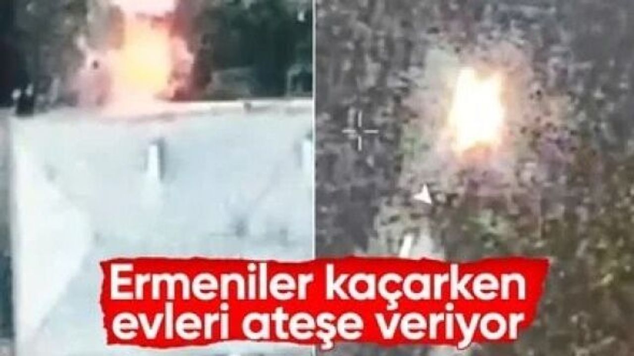 Ermeniler terk ettikleri evlerini toplu halde yakıyor