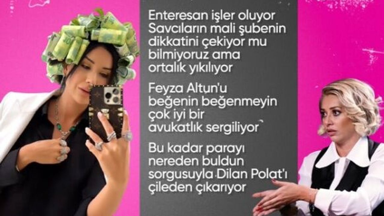 Avukat Feyza Altun, Dilan Polat'ın gelirini sorguladı: 'Gerçekten bu paralar kazanılıyor mu...'