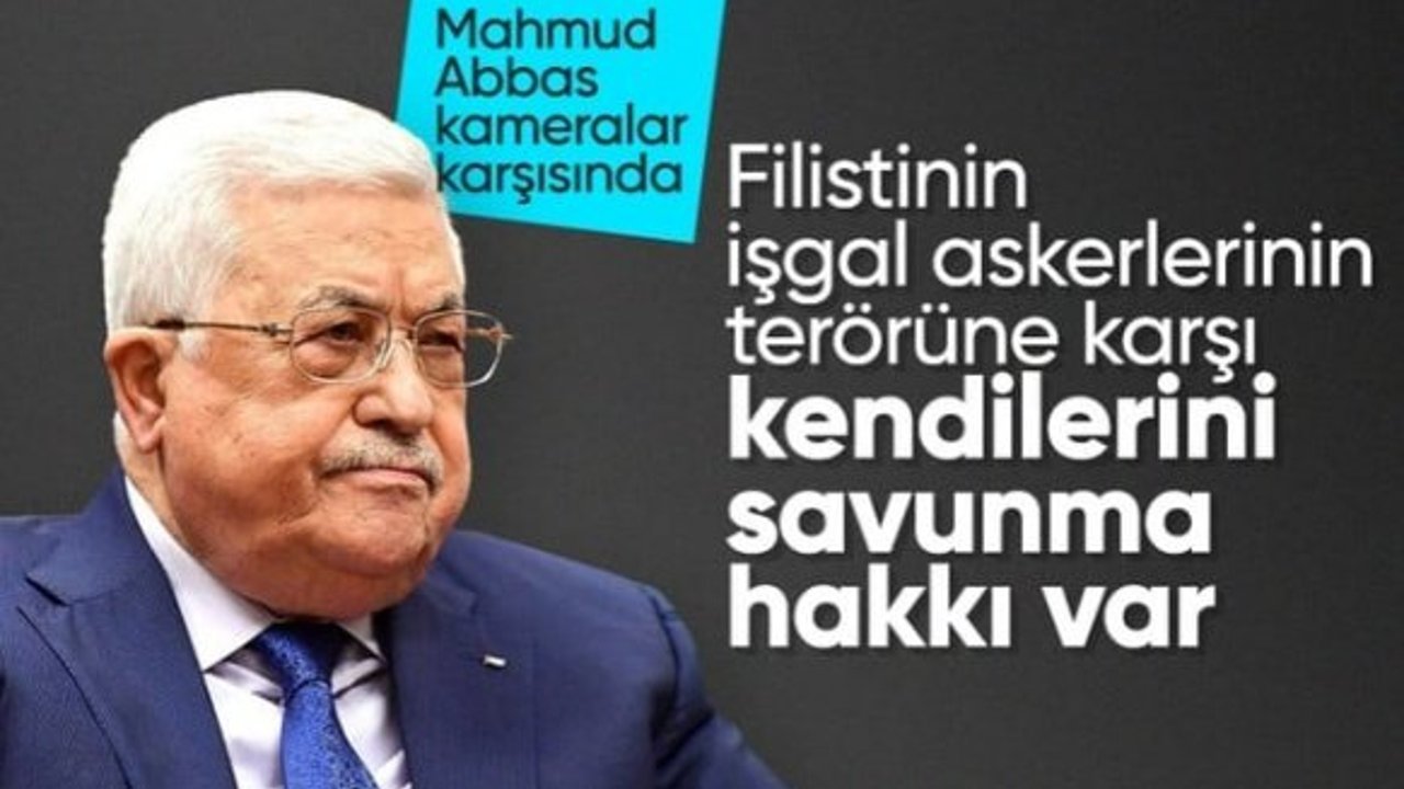 Mahmud Abbas: Filistin halkının kendini savunma hakkı var