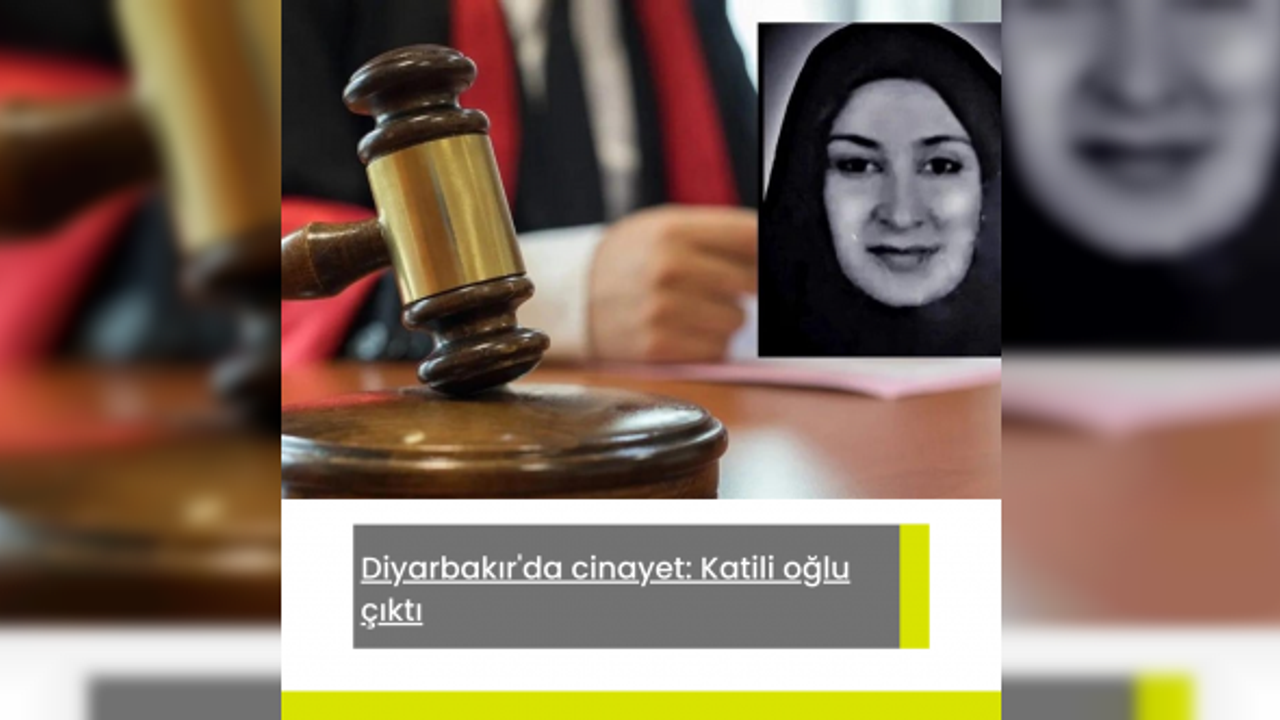 Diyarbakır'da cinayet: Katili oğlu çıktı