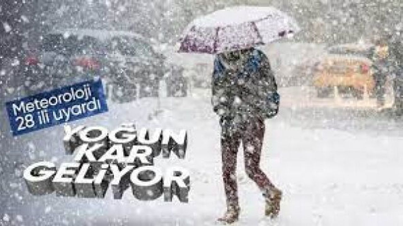 Meteoroloji'den uyarı geldi! 28 ilde yoğun kar yağışı bekleniyor