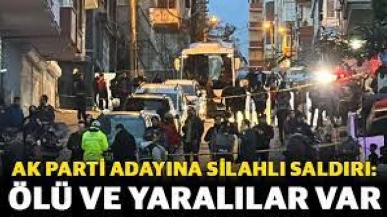 AK Parti'li Başkan Adayına silahlı saldırı:1 yaralı