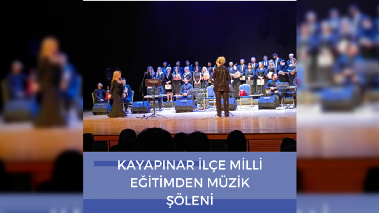 KAYAPINAR İLÇE MİLLİ EĞİTİMDEN MÜZİK ŞÖLENİ