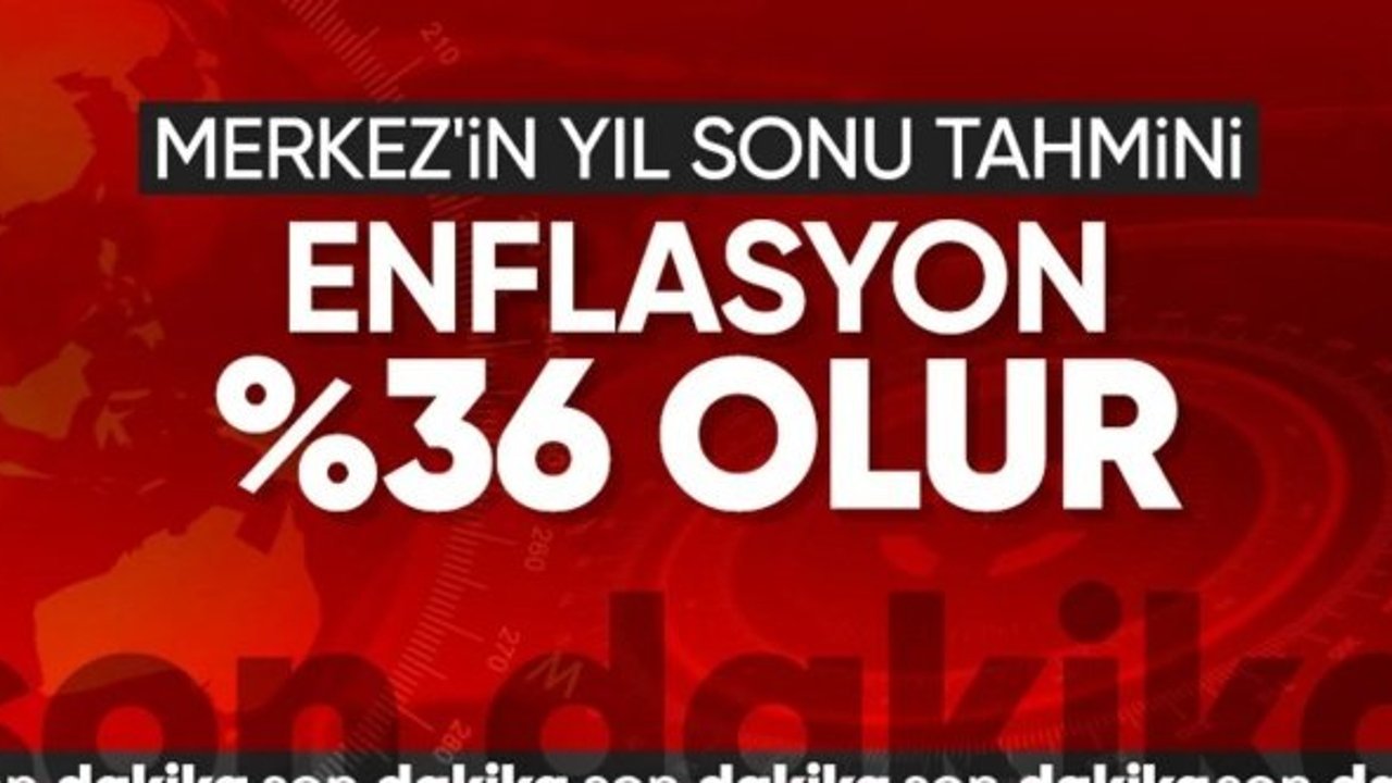 TCMB’nin 2024 yıl sonu enflasyon tahmini: Yüzde 36