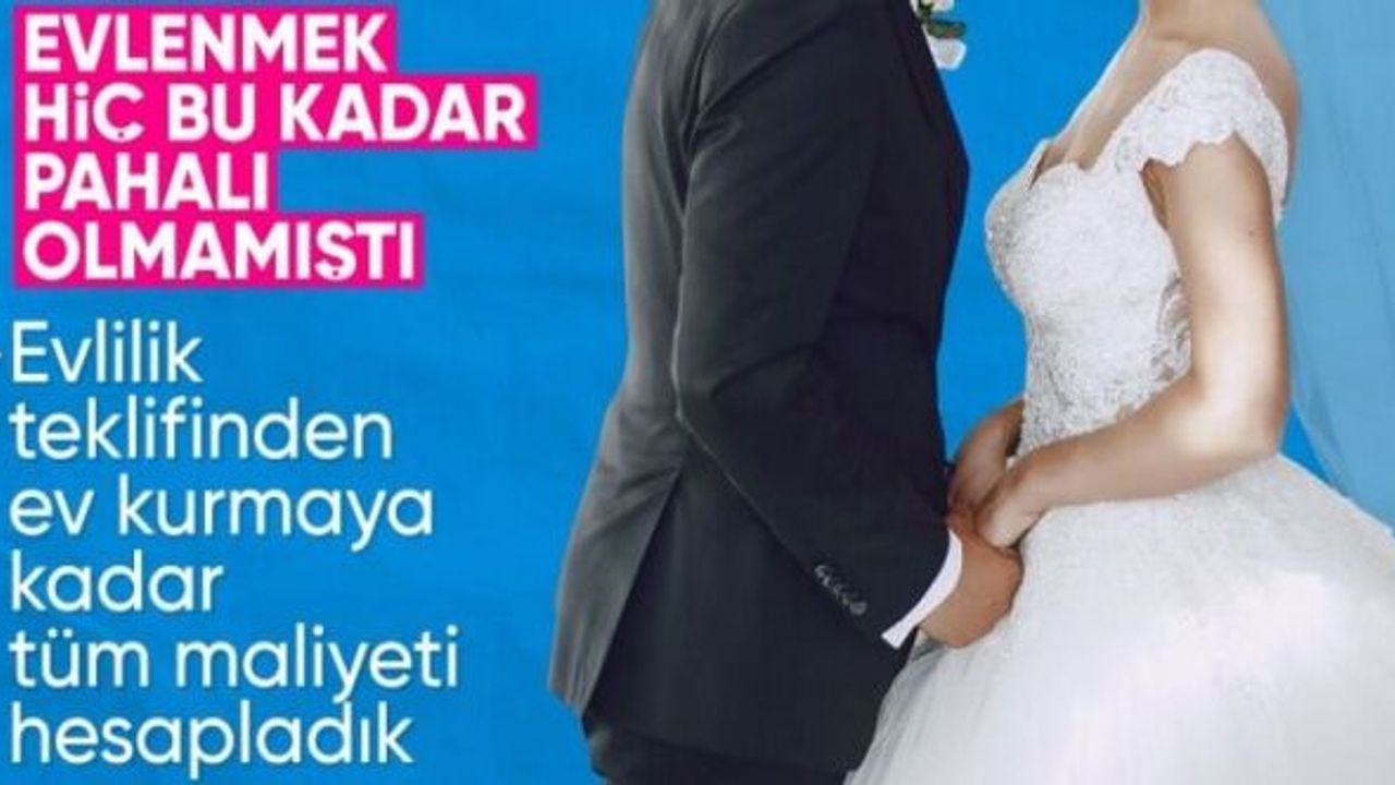 Evlenmenin maliyeti 2024'te daha çok arttı! Ziynet, balayı hariç 600 bin liraya ihtiyaç var