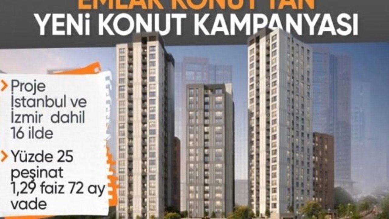 Emlak Konut, düşük kredi faizli, uzun vadeli yeni konut kampanyası başlatıyor