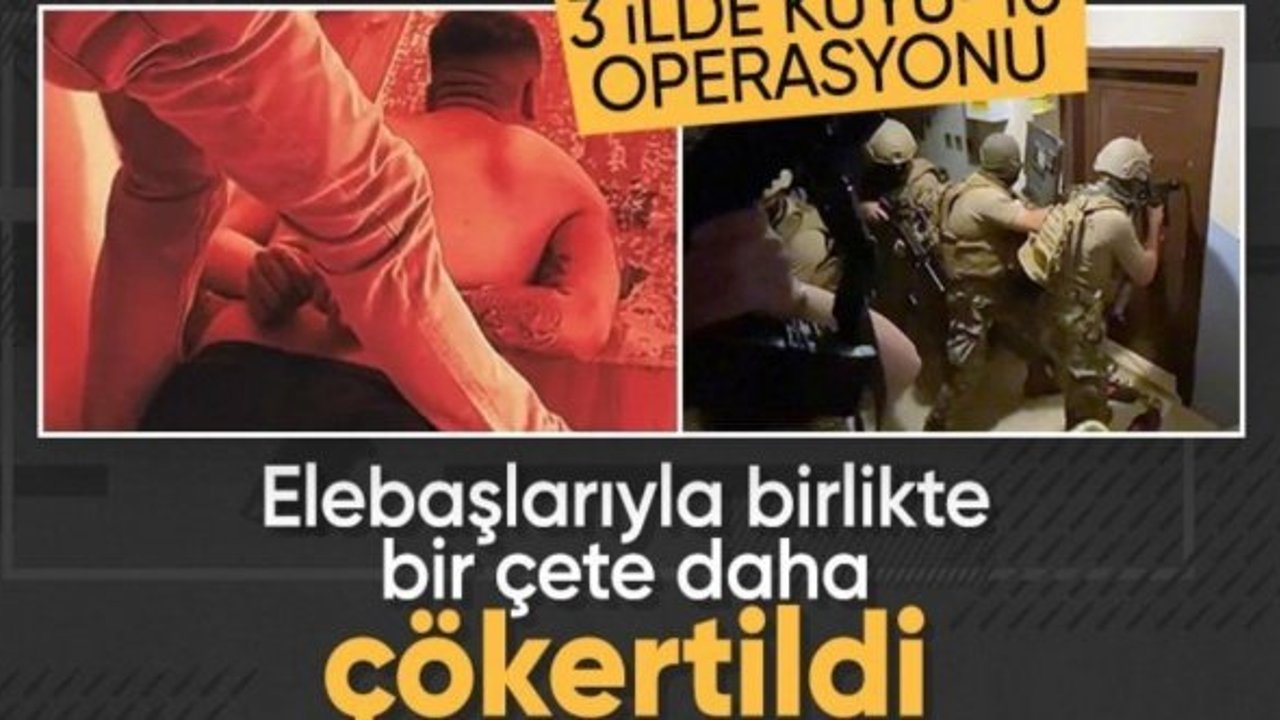 3 ilde Kuyu-10 operasyonu: Organize suç örgütü çökertildi