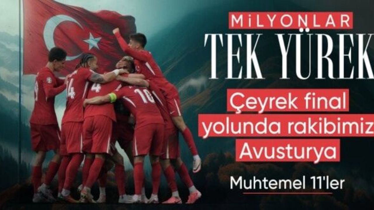 Avusturya - Türkiye maçının muhtemel 11'leri