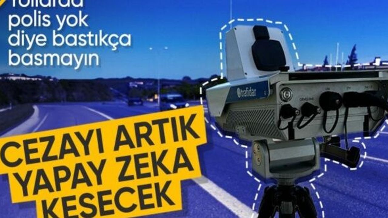 Yollarda yeni dönem: Yapay Zeka Destekli Mobil Hız Tespit Sistemi aktif