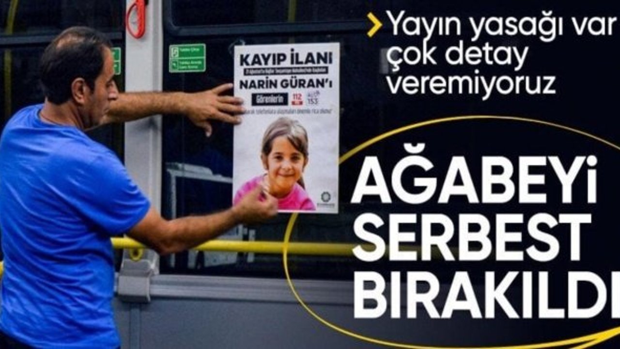 Narin Güran'ın ağabeyi serbest bırakıldı