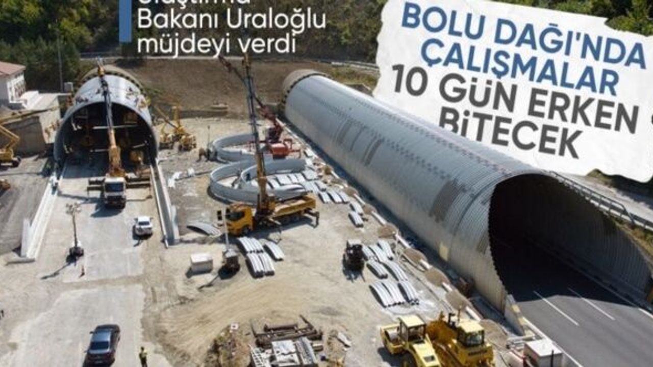 Abdulkadir Uraloğlu açıkladı: Bolu Dağı Tüneli'ndeki çalışmalar 10 gün erken bitecek