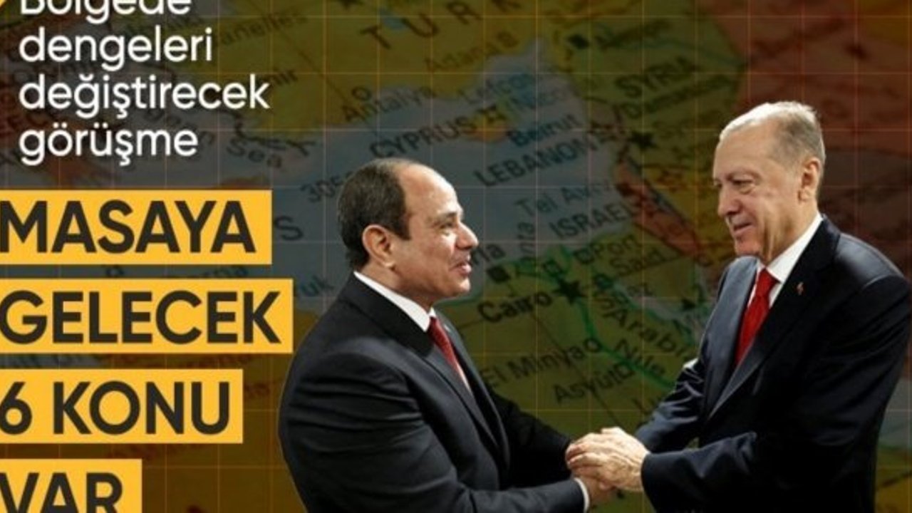 Mısır Cumhurbaşkanı Sisi Ankara'da: Masada 6 önemli konu olacak