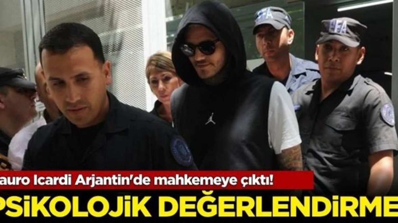Mauro Icardi, Arjantin'de mahkemeye çıktı