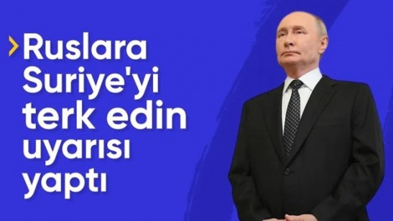 Rusya, Suriye'deki vatandaşlarını uyardı: Ülkeyi terk edin