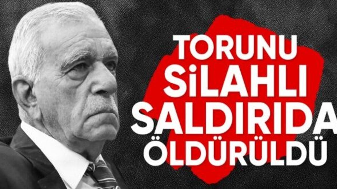 Ahmet Türk'ün torunu silahlı saldırıda yaşamını yitirdi