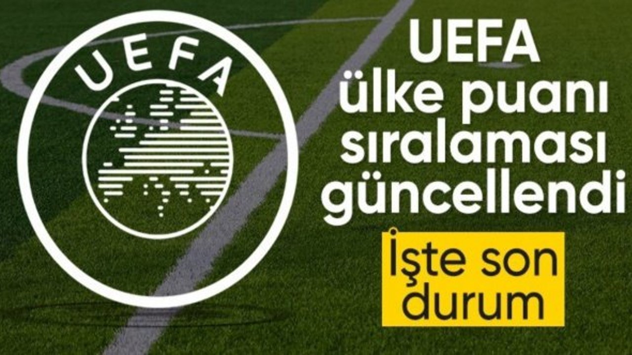UEFA ülke puanı sıralamasında son durum