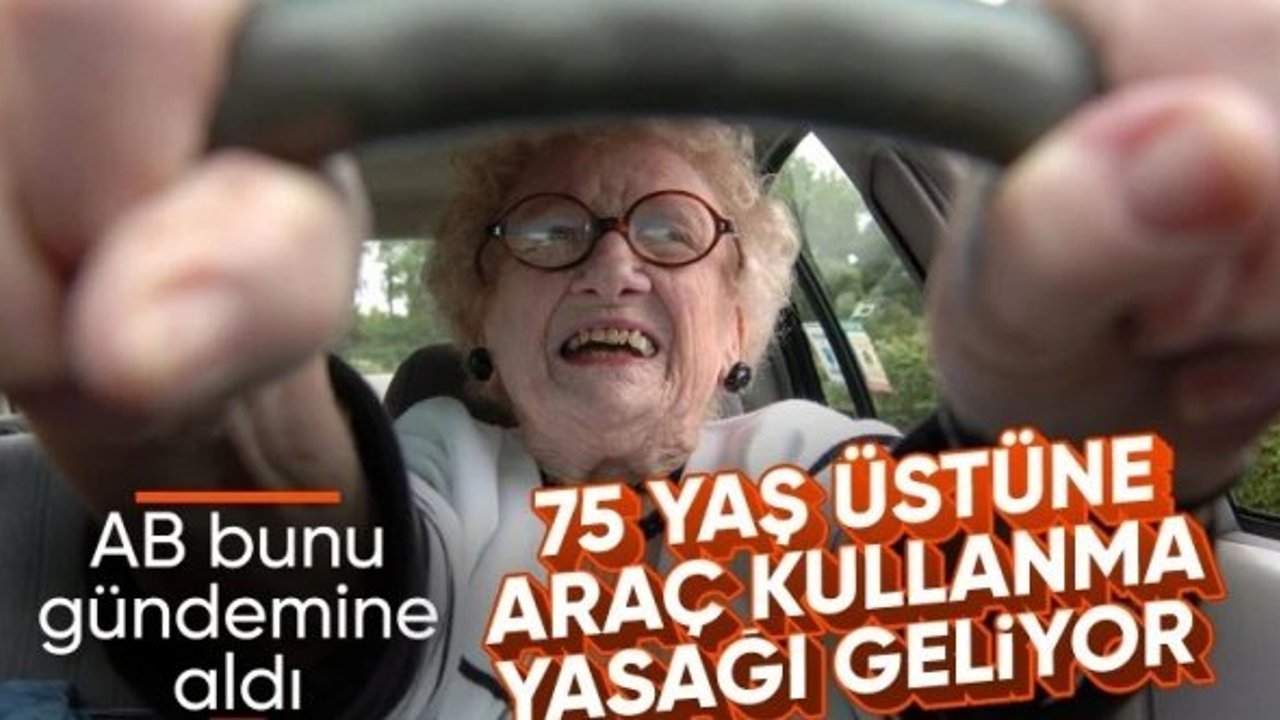 AB'de konu sürüş güvenliği: Ehliyete üst yaş sınırı geliyor