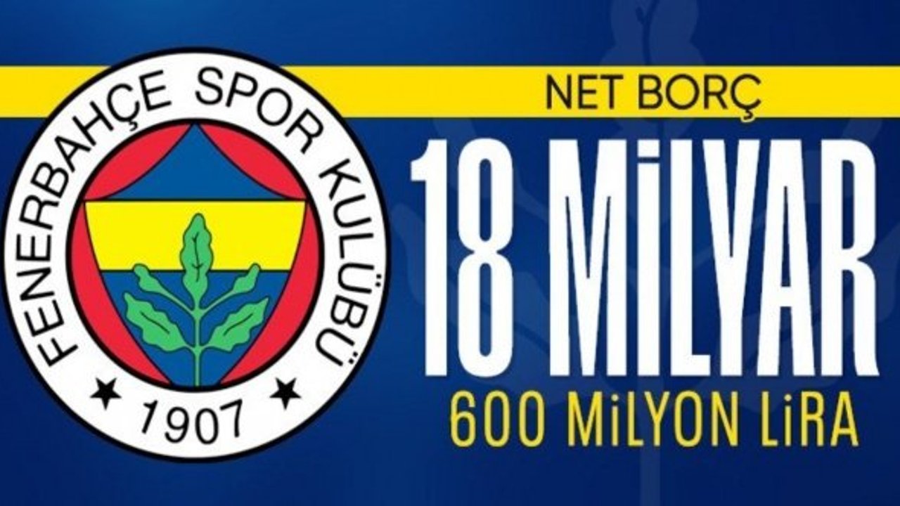 Fenerbahçe'nin toplam borcu 18.6 milyar lira
