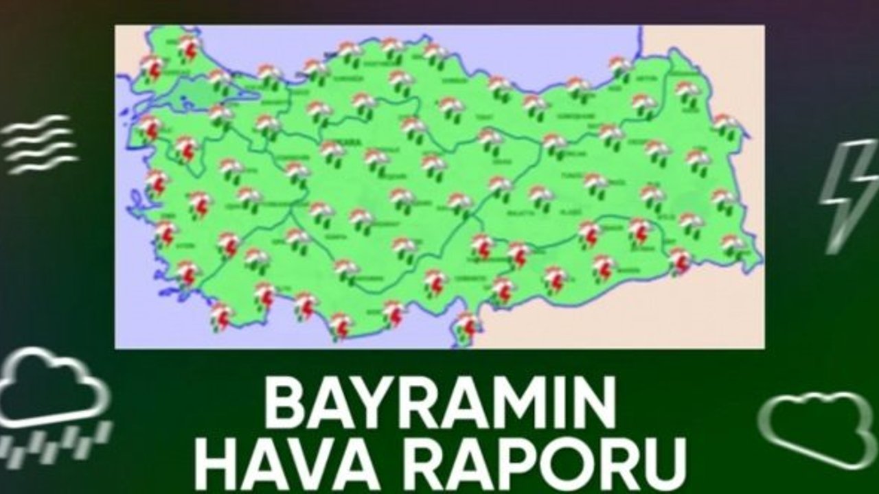 Bayramda yurt genelinde hava nasıl olacak