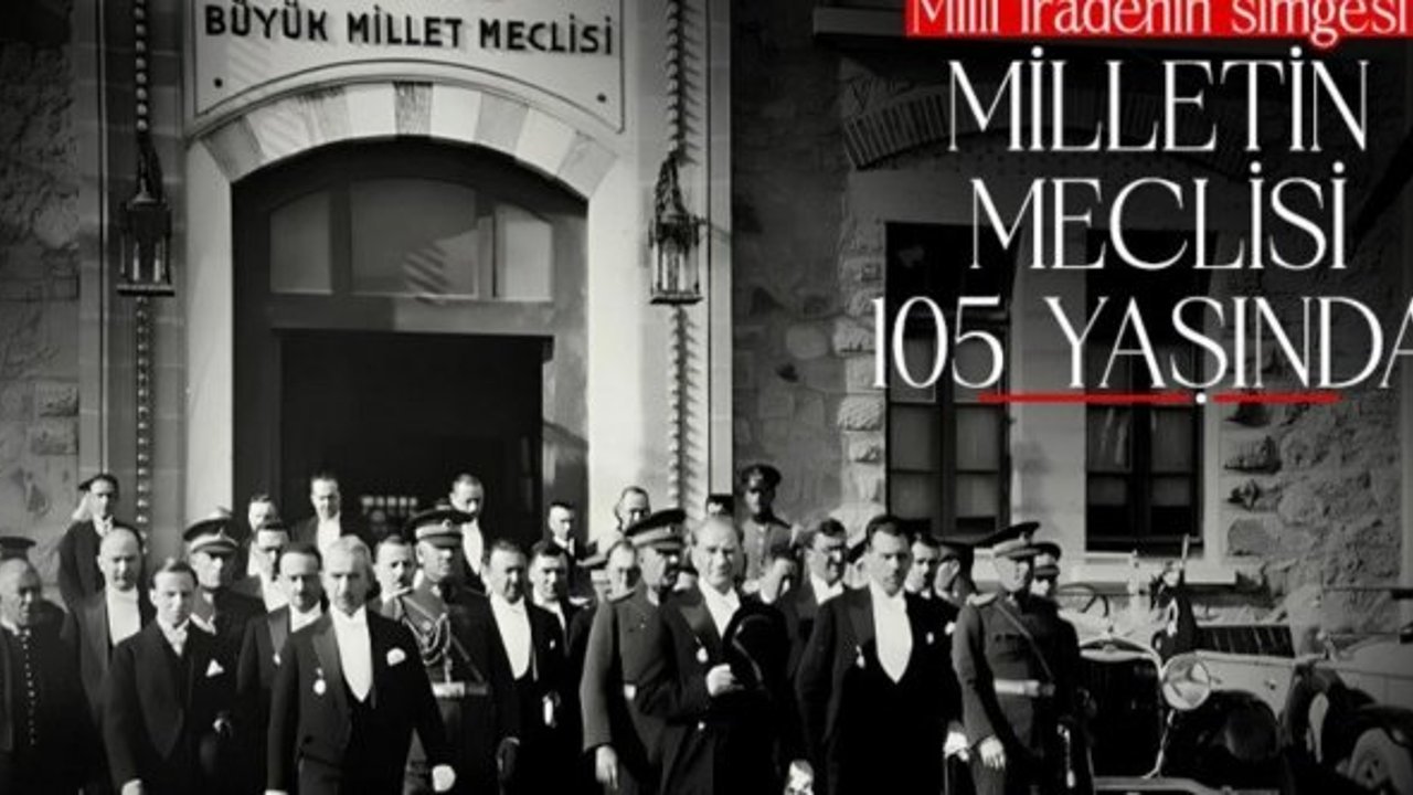 Milli iradenin 105 yıllık kalesi: TBMM