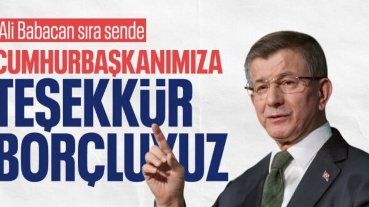 Ahmet Davutoğlu'ndan Cumhurbaşkanı Erdoğan ve Devlet Bahçeli'ye teşekkür