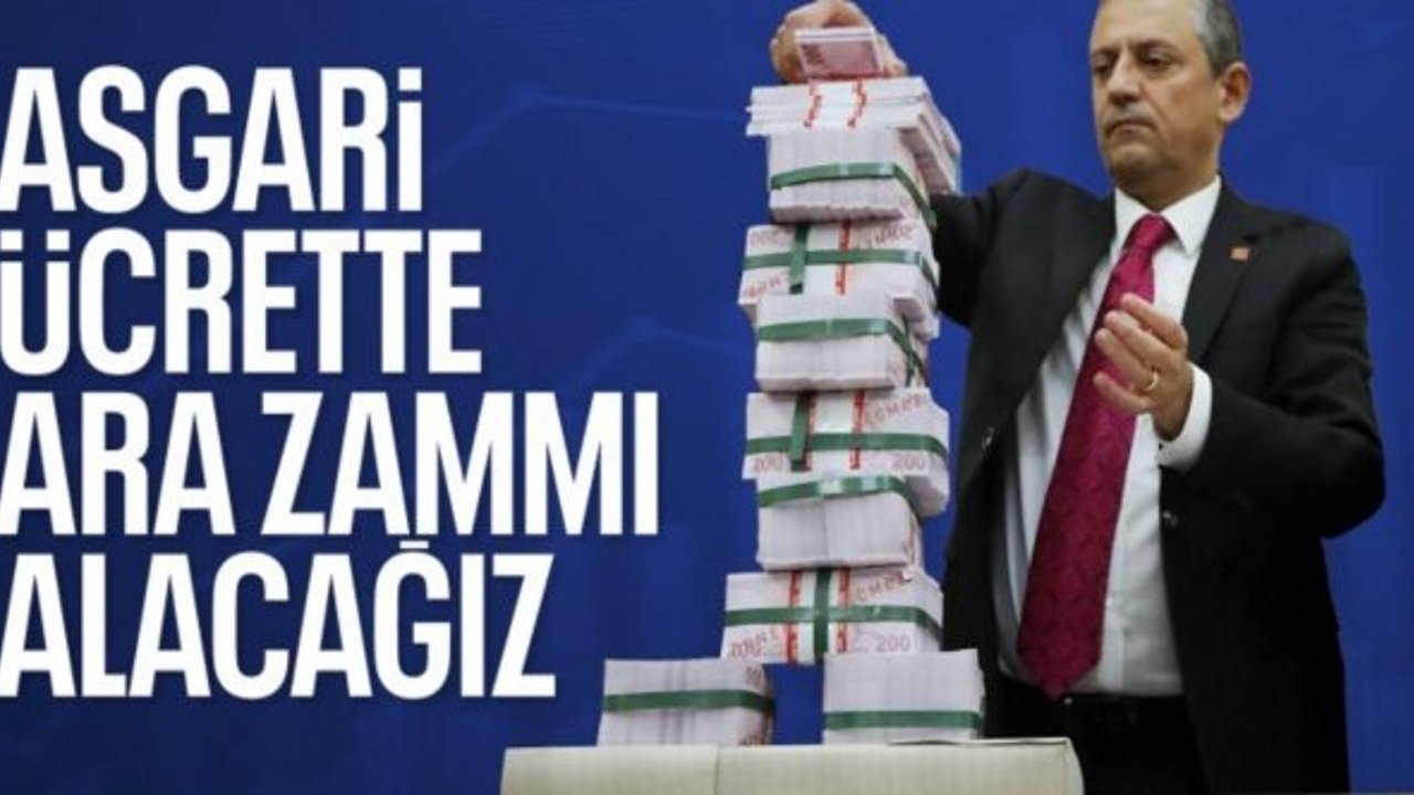 Özgür Özel: Asgari ücrete ara zam için çalışmaya başlıyoruz