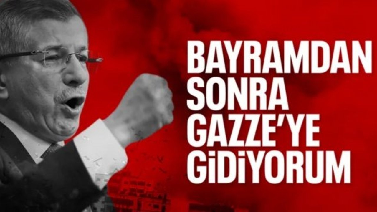 Ahmet Davutoğlu'ndan Madleen çağrısı: Bayram sonrası Gazze’ye gideceğim