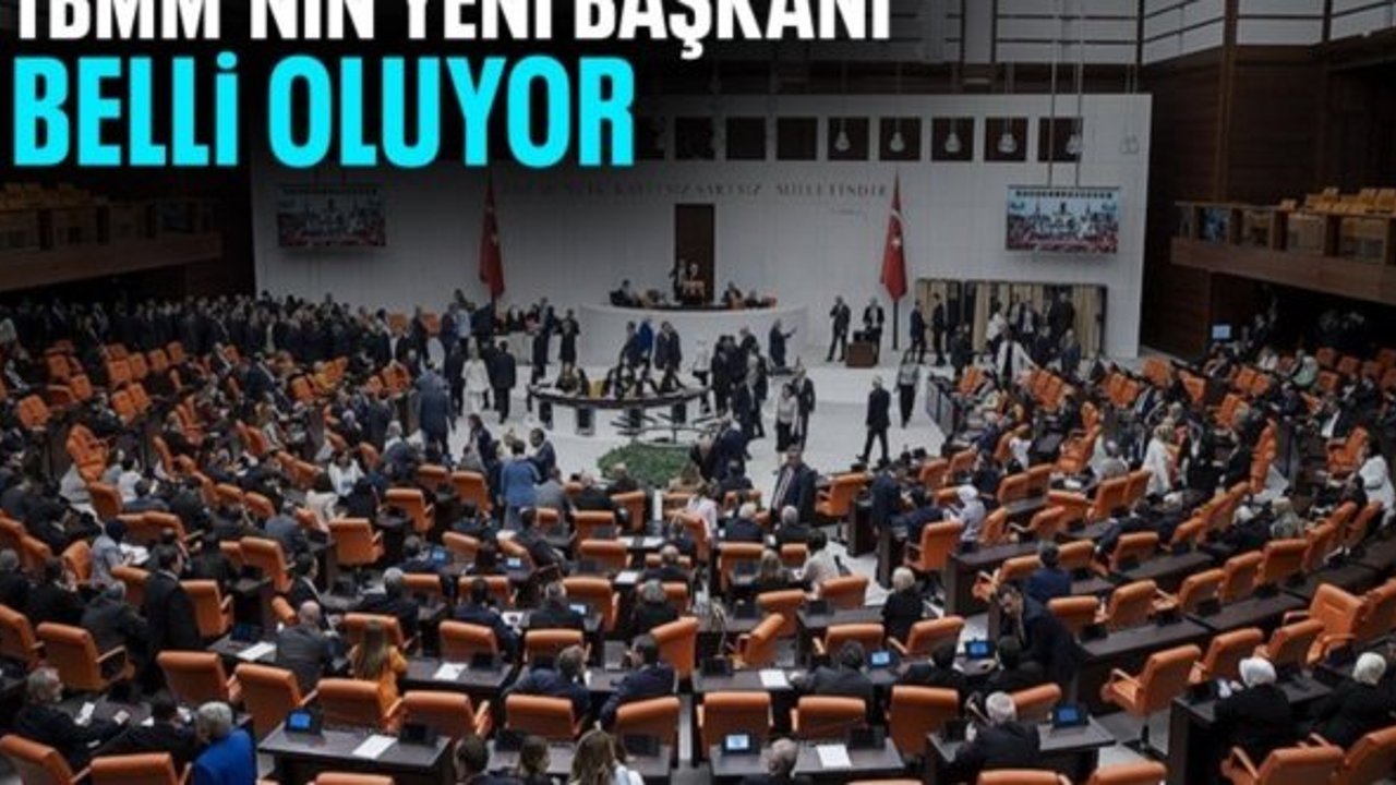 TBMM Genel Kurulu'nda Meclis Başkanı seçimi yapılacak