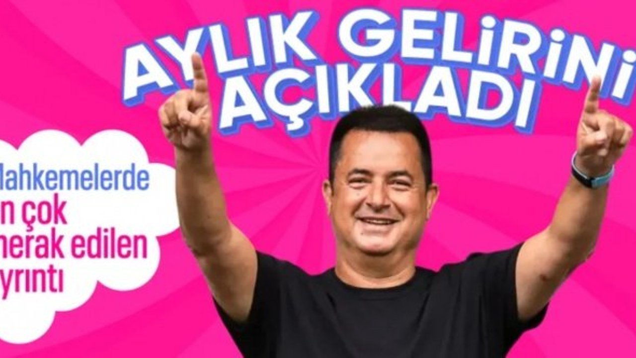 Acun Ilıcalı mahkemede aylık gelirini açıkladı