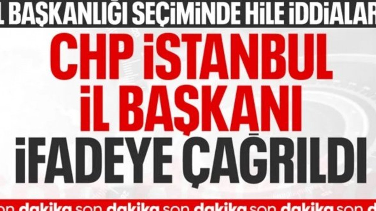 CHP İstanbul İl Başkanı Özgür Çelik hakkında soruşturma