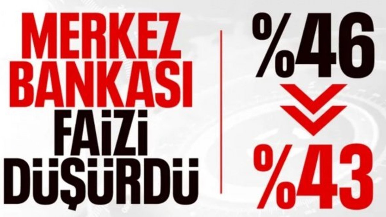 SON DAKİKA: TCMB, Temmuz 2025 politika faizini yüzde 43'e indirdi