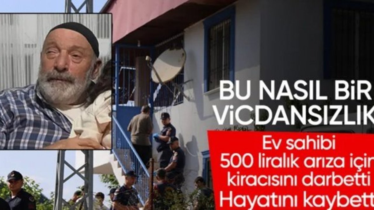 Adana'da ev sahibi öğretmenin, ölen kiracısını 500 TL için darbettiği ortaya çıktı