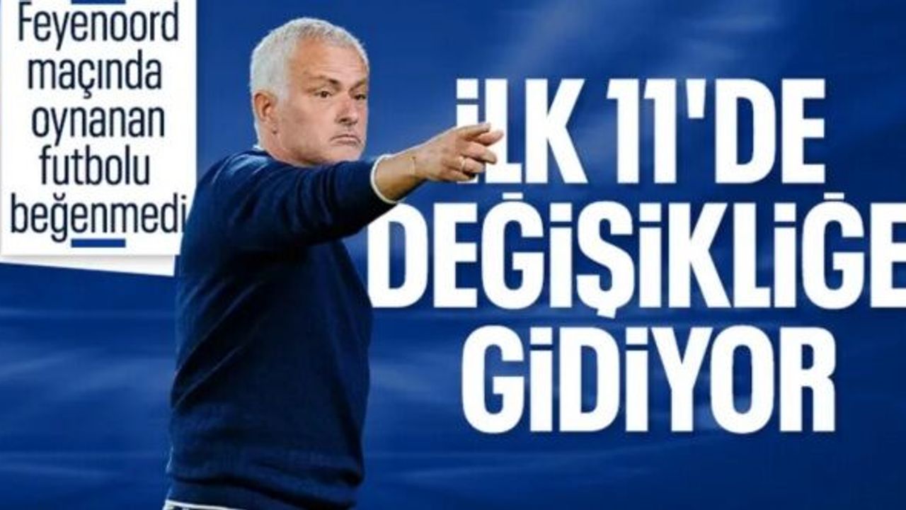 Jose Mourinho'dan 11'de değişiklik