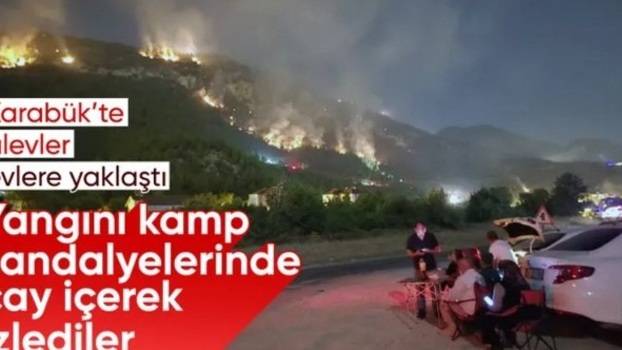 Karabük'te orman yangınını çay içerek izlediler