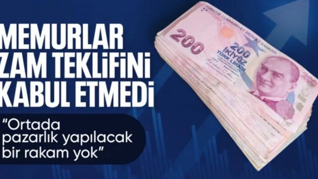 Memur-Sen toplu sözleşmede hükümetin teklifini kabul etmedi