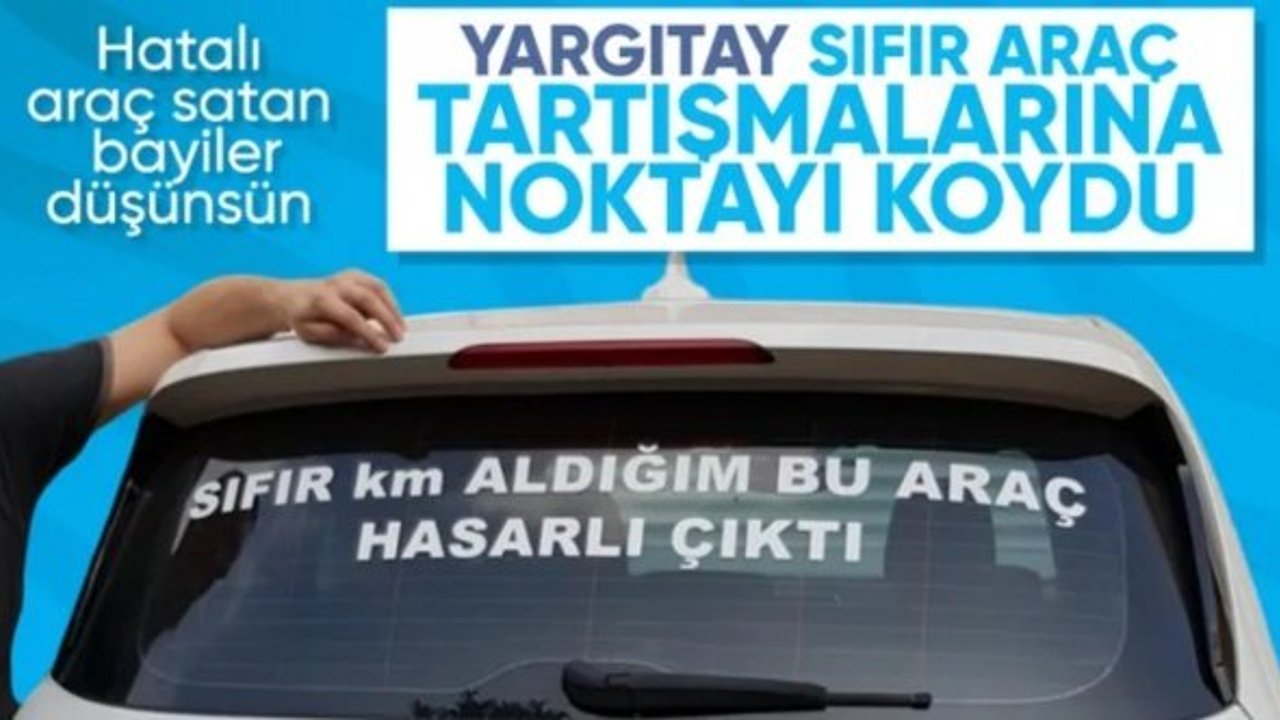 Yargıtay'dan emsal karar: Boyasında leke tespit edilen otomobil yenisiyle değiştirilecek