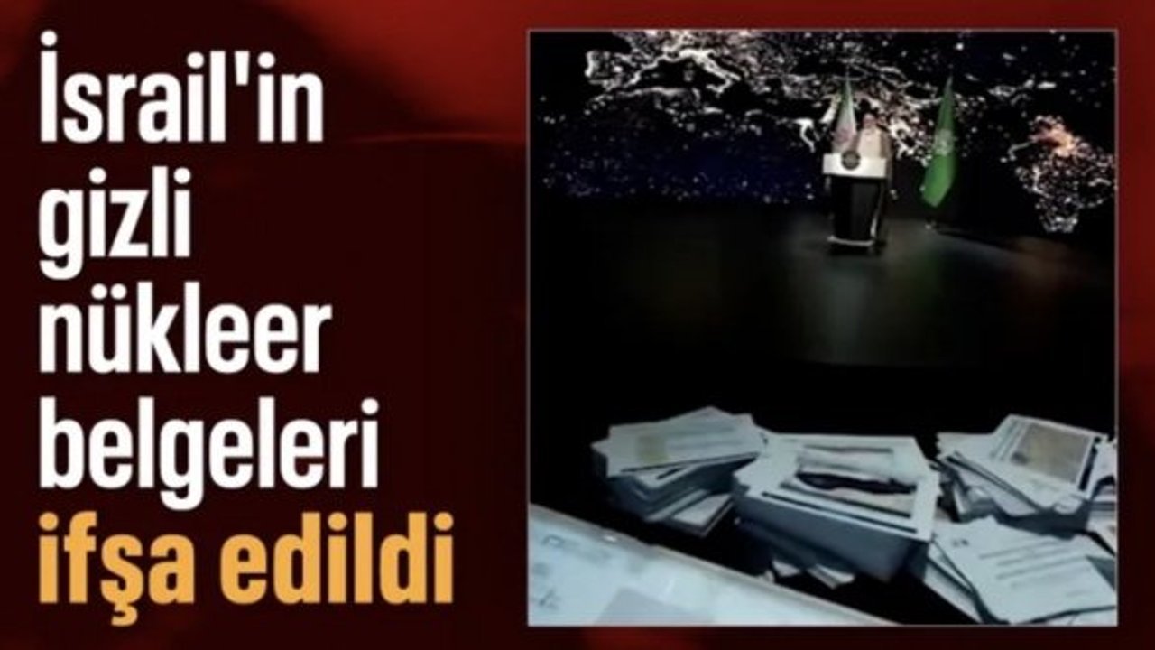İran'da İsrail'in gizli nükleer belgeleri yayınlandı