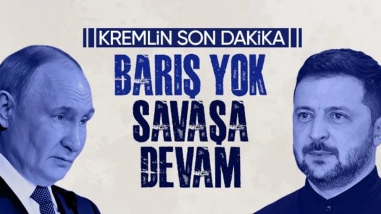 Kremlin: Rusya-Ukrayna barış müzakereleri durduruldu