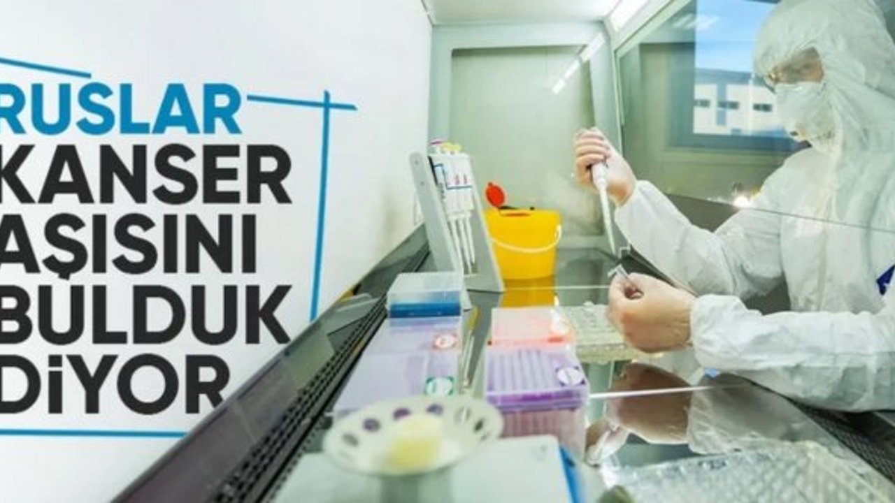 Rusya, kanser aşısının kullanıma hazır olduğunu ve tüm hastalara ücretsiz sunulacağını duyurdu