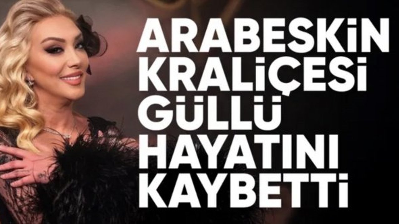 Şarkıcı Güllü hayatını kaybetti! Oğlu acı haberi sosyal medyadan verdi