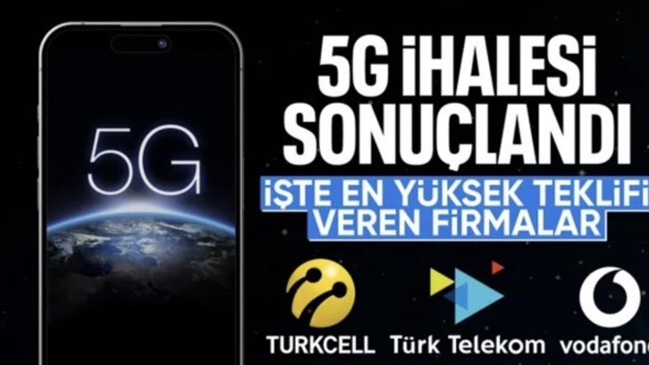 5G ihale sürecinde teklifler belli oldu: İşte en yüksek teklifi verenler