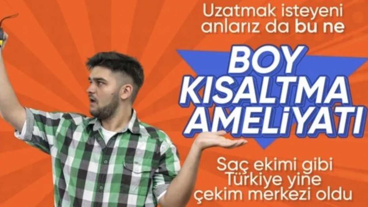 Tıbbi turizm üssü olan Türkiye boy kısaltma ameliyatlarında da ilk tercih