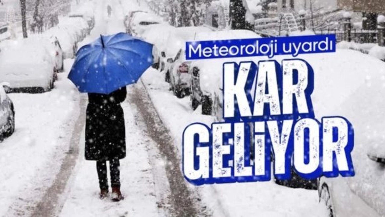 Meteoroloji son raporu paylaştı: Kar geliyor