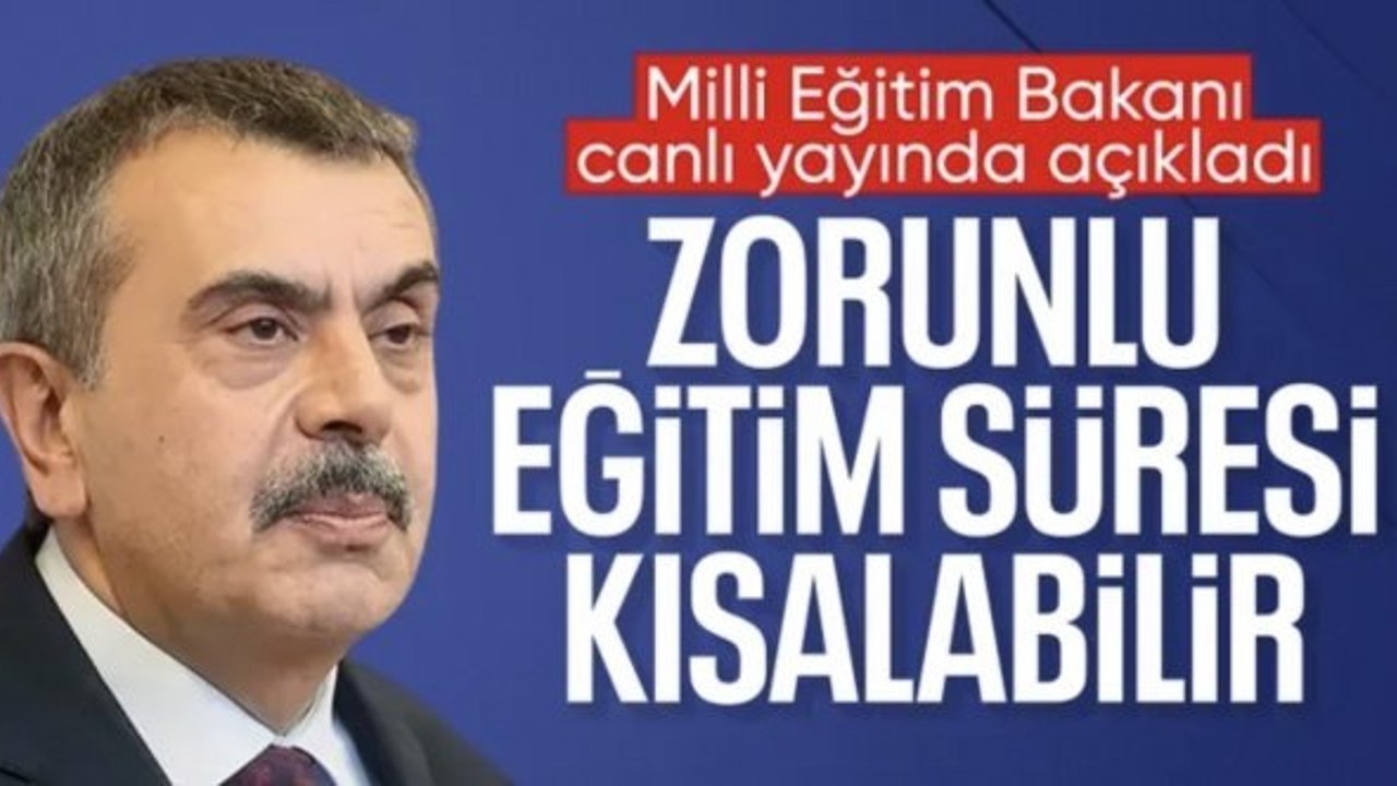 Milli Eğitim Bakanı Tekin: Zorunlu eğitim süresinin kısaltılması gündeme gelebilir