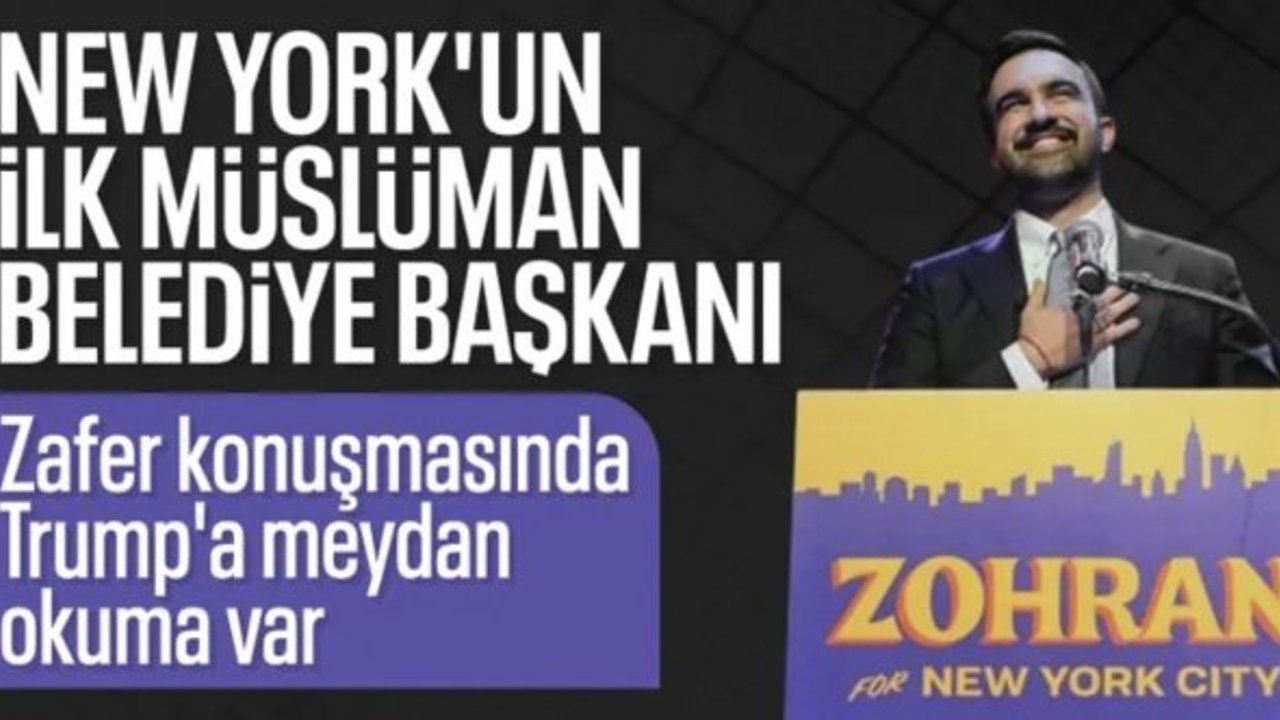 New York’ta tarihi gün: Zohran Mamdani belediye başkanı seçildi