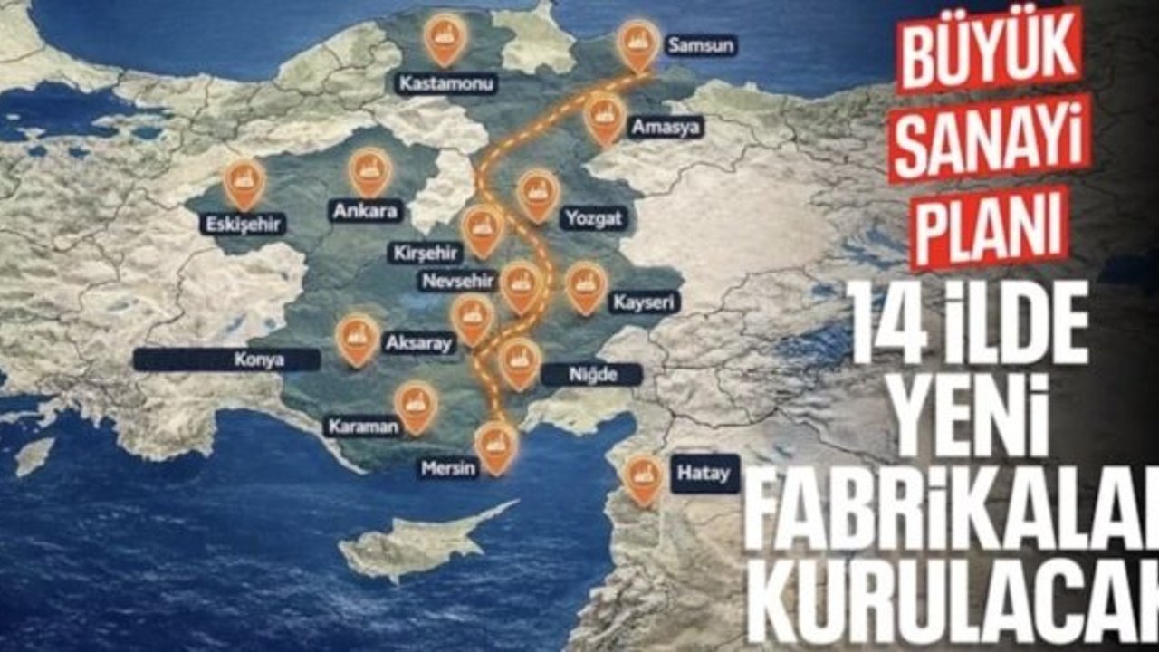 Anadolu'yu ayağa kaldıracak proje: 14 ilde yeni fabrikalar kurulacak