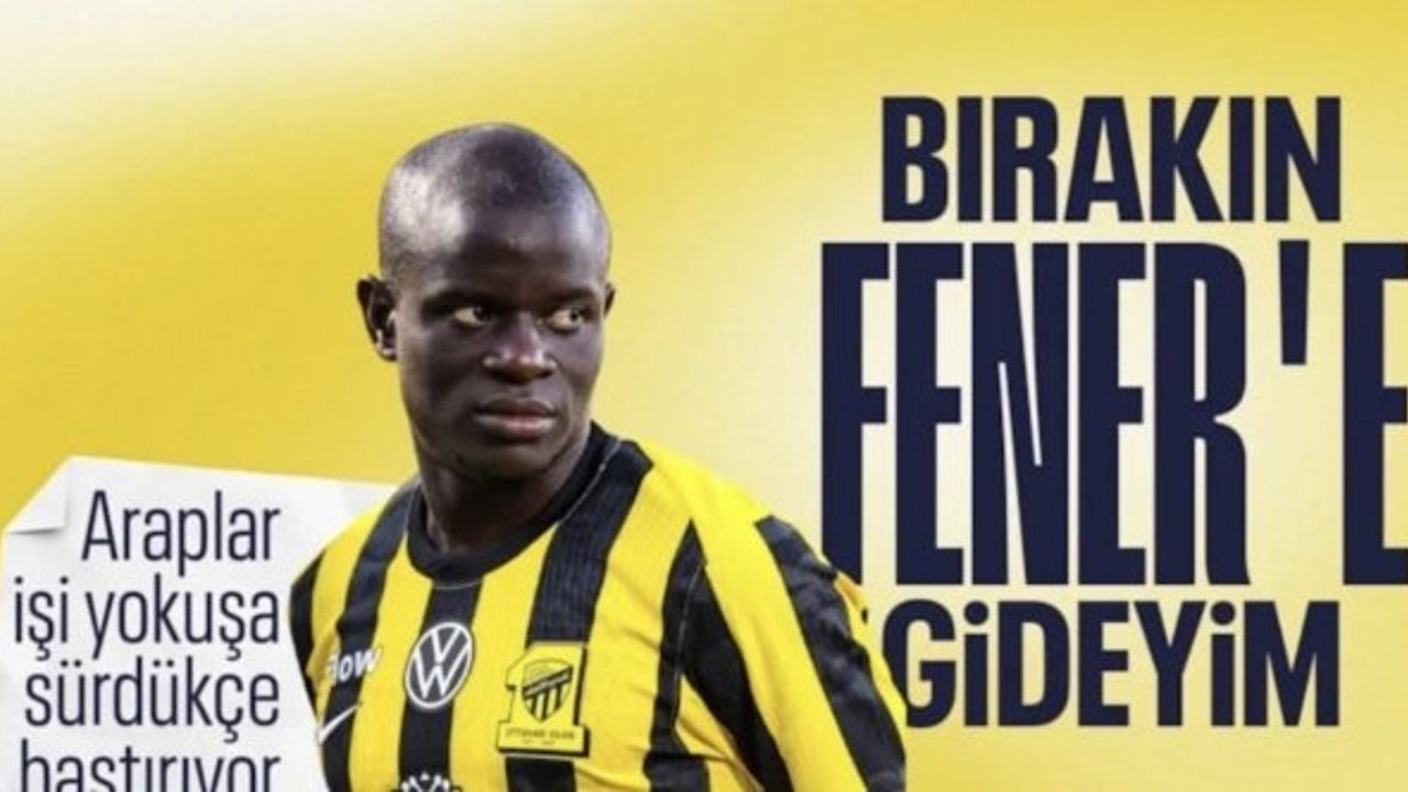 Fenerbahçe'de N'Golo Kante transferinde pürüz çıktı