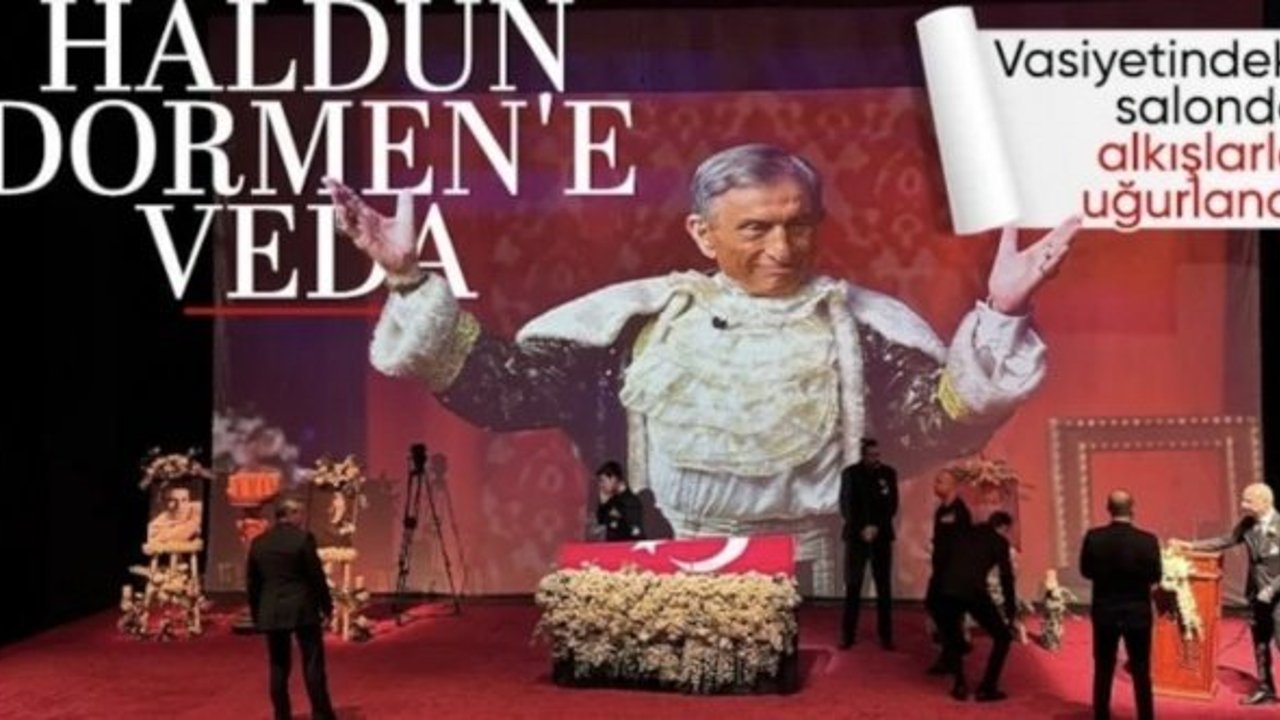 Haldun Dormen'e veda: Dakikalarca ayakta alkışlandı